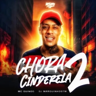 Chora Cinderela 2 by Mc Guingo