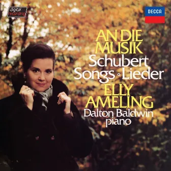 An die Musik - Schubert: Lieder (Elly Ameling – The Philips Recitals, Vol. 11) by Dalton Baldwin