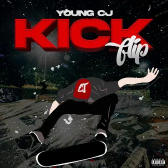 Kick Flip by Young CJ