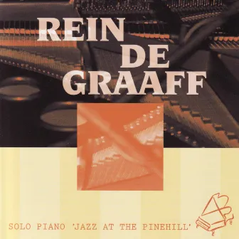 Solo Piano 'Jazz At The Pinehill' by Rein De Graaff