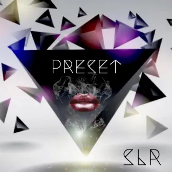 Preset - Single by SLR