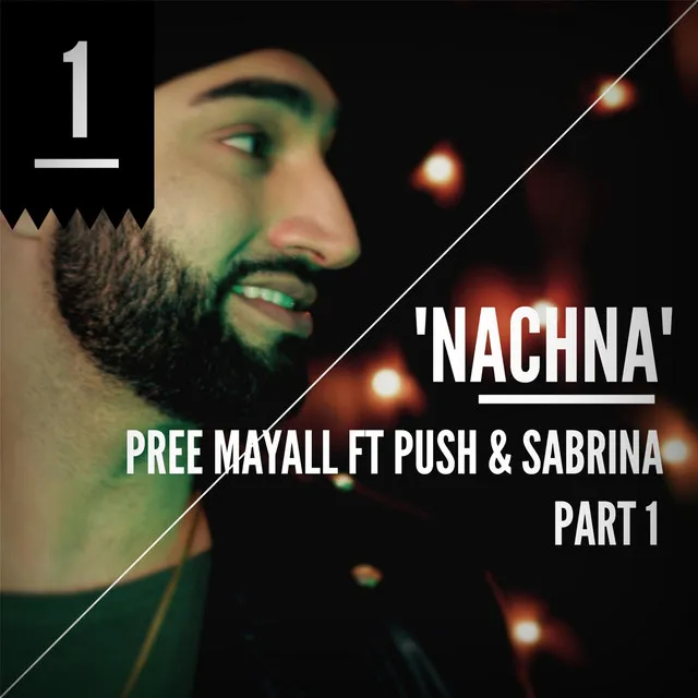 Nachna, Pt. 1