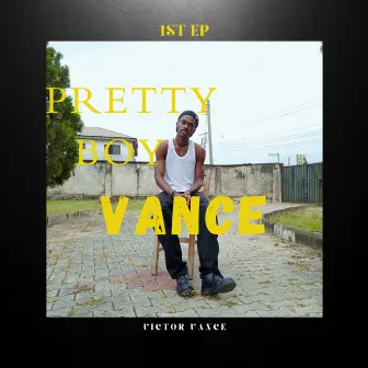 Pretty Boy Vance by Victor Vance