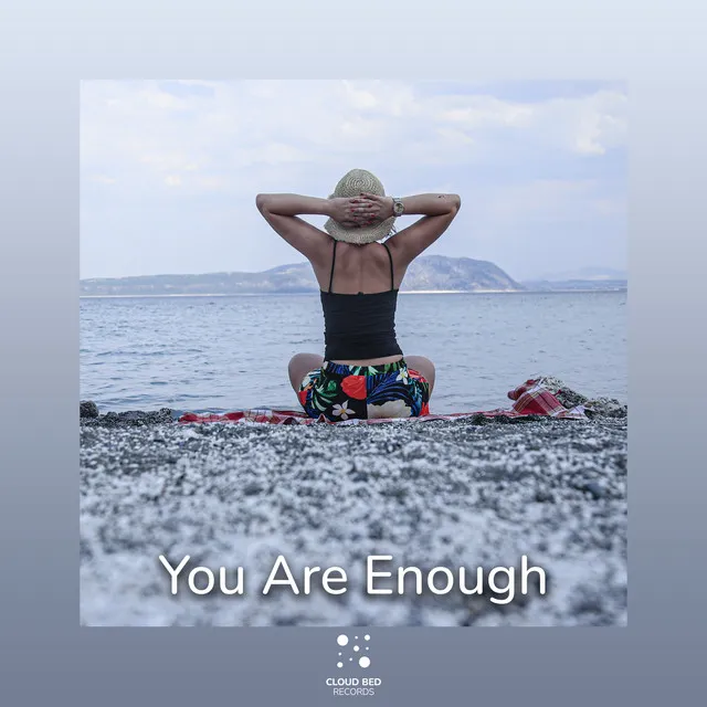 You Are Enough