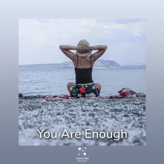 You Are Enough by Beyond Words