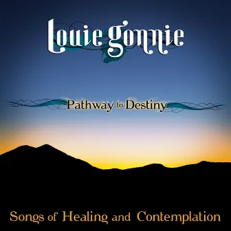 Pathway to Destiny by Louie Gonnie