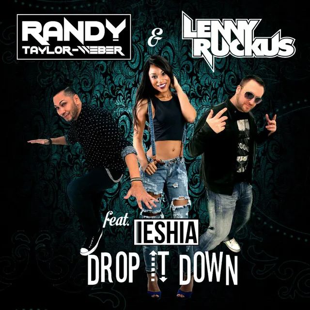 Drop It Down (feat. Ieshia)