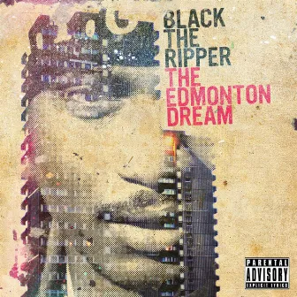 The Edmonton Dream by Black The Ripper