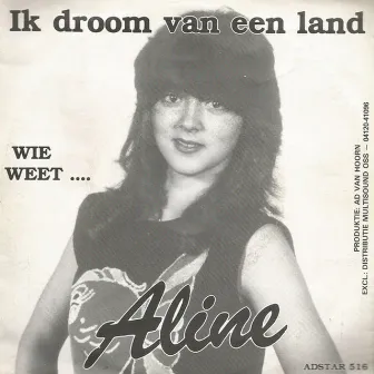 Ik Droom Van Een Land by Aline