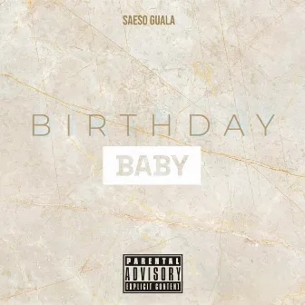 Birthday Baby by Saeso Guala