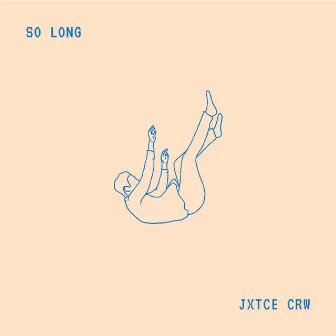 So Long by Justice Crew