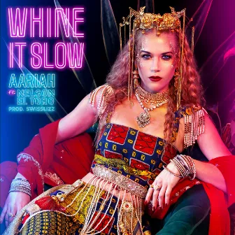 Whine It Slow by Aariah