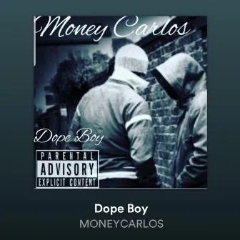 Dope Boy by MoneyCarlos SFDMG