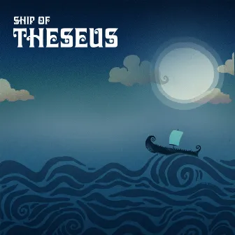 Ship of Theseus by Theseus