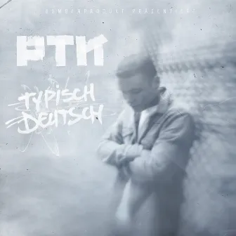 Typisch Deutsch by PTK