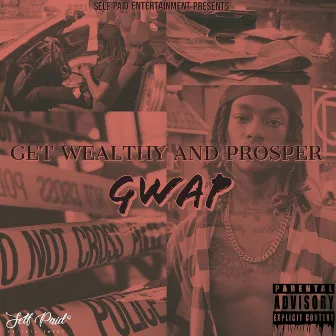 Get Wealthy and Prosper (Gwap) by LUL GWAP