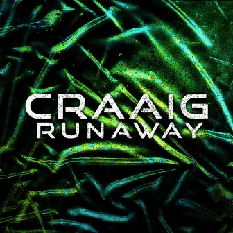 RUNAWAY by CRAAIG