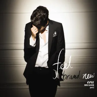 Feel Brand New part.2 by Eru