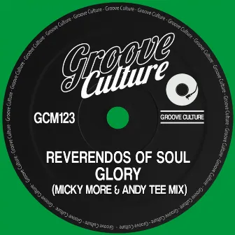 Glory (Micky More & Andy Tee Mix) by Reverendos Of Soul