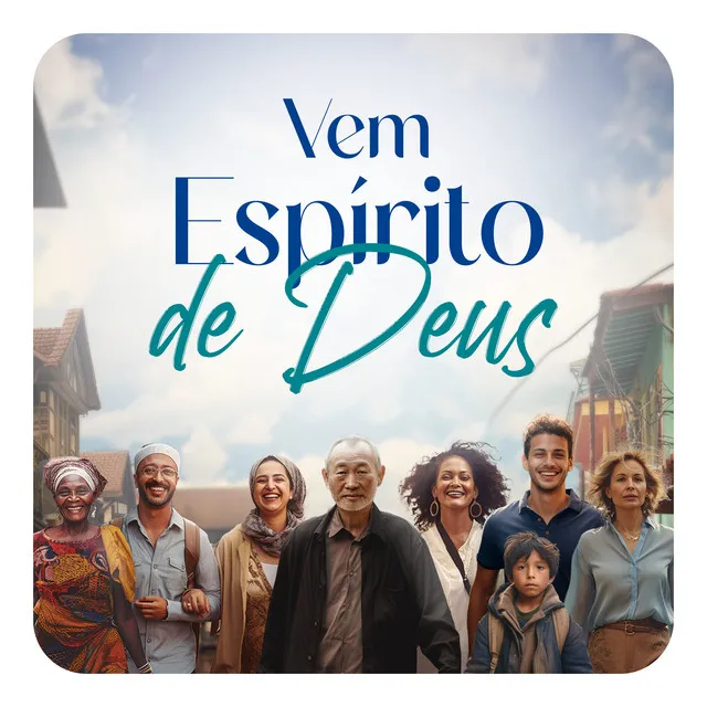 Vem Espírito de Deus