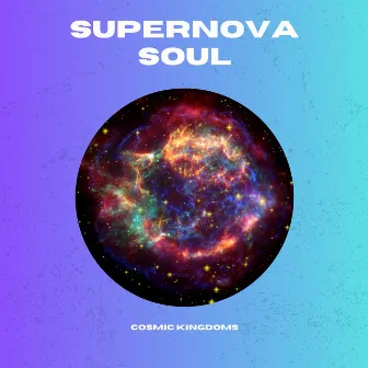 Supernova Soul: 432 Hz Explosive Harmony by Cosmic Kingdoms