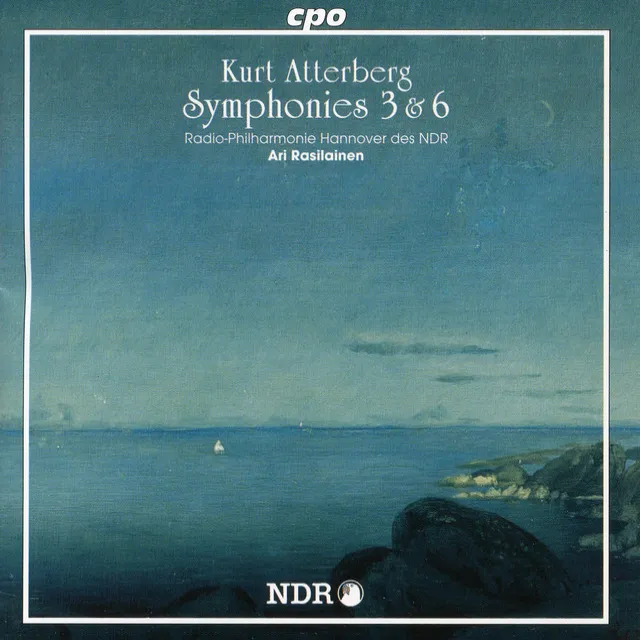 Atterberg: Symphonies 3 & 6