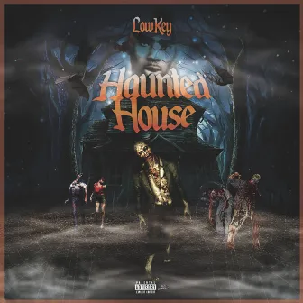 Haunted House by Low Key