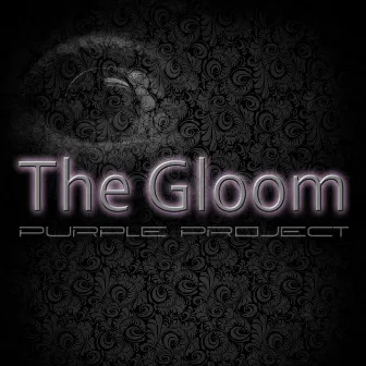 The Gloom by Purple Project