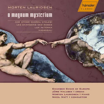 Lauridsen: O Magnum Mysterium / Lux Aeterna / Madrigali / Les Chansons Des Roses by Morten Lauridsen