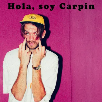 Hola, soy Carpin by Jay Saez