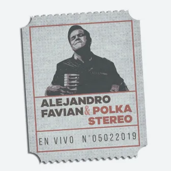 Alejandro Favian & Polka Stereo (En Vivo) by Polka Stereo