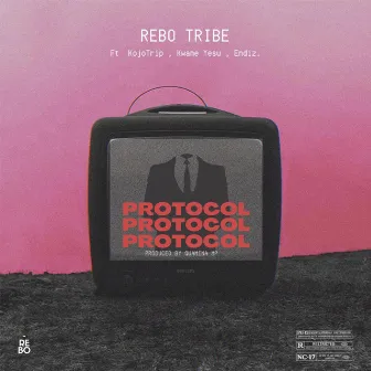 Protocol by Rebo Tribe