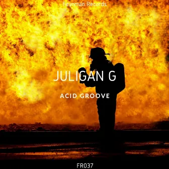 Acid Groove by Juligan G