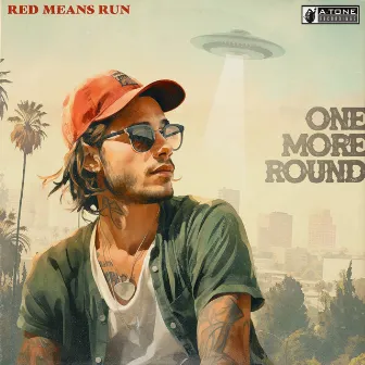 One More Round by Red Means Run