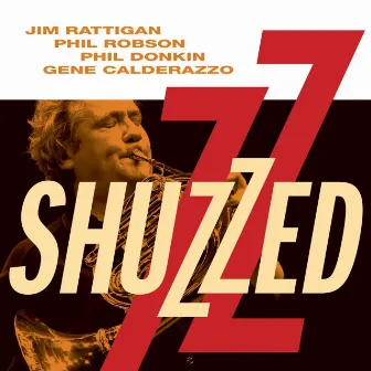 Shuzzed by Jim Rattigan