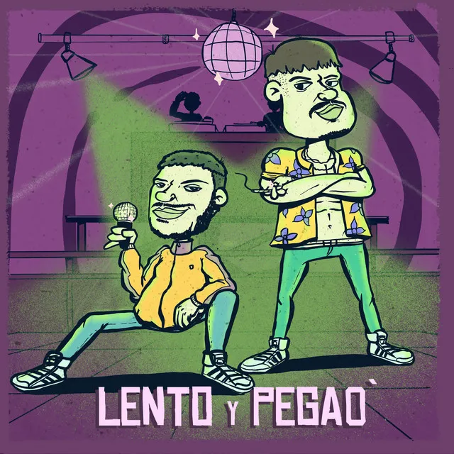 Lento y Pegao'