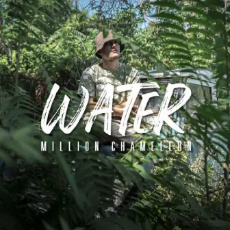 Water by Million Chameleon