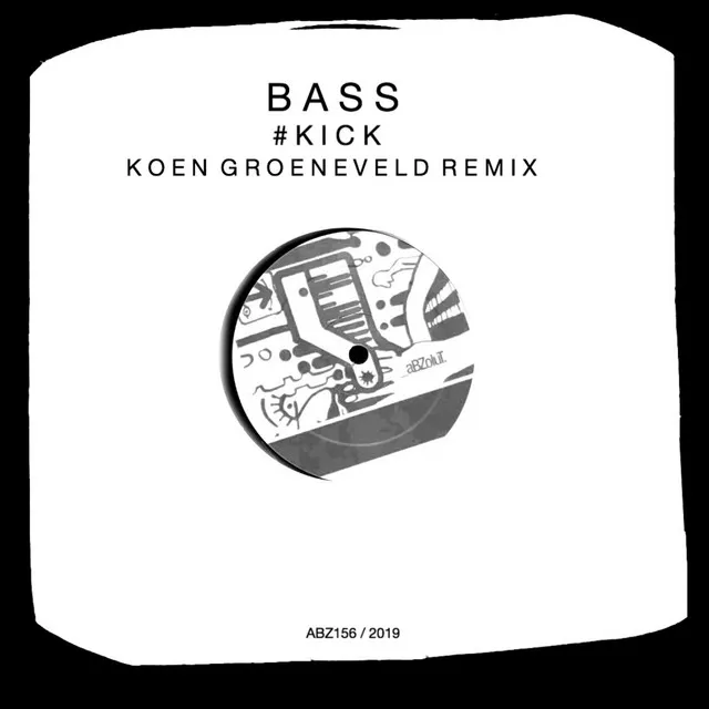 #KICK - Koen Groeneveld Remix