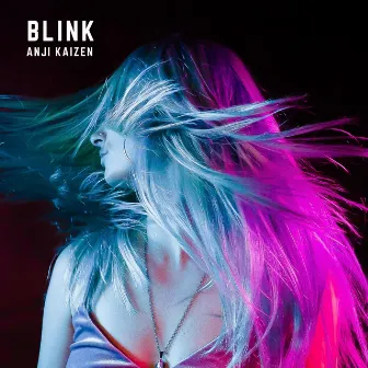 Blink by Anji Kaizen