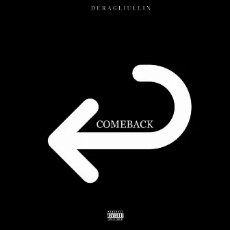 Comeback by DERAGLIULLIN