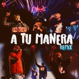 A Tu Manera Remix (En Vivo) by Travy Joe