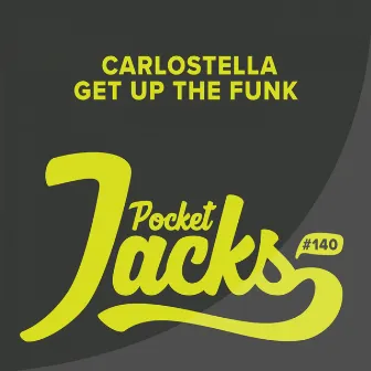 Get Up The Funk by Carlostella