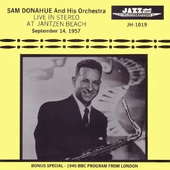 Live In Stereo At Jantzen Beach September 14, 1957 by Sam Donahue