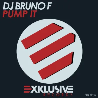 Pump It by Dj Bruno F