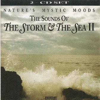 The Sounds of the Storm & the Sea, Vol. 2 by The Mystic Moods Orchestra