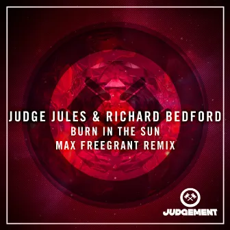 Burn In The Sun (Max Freegrant Remix) by Richard Bedford