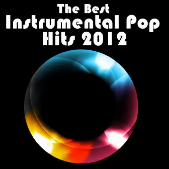 The Best Instrumental Pop Hits 2012 by DJ Playback