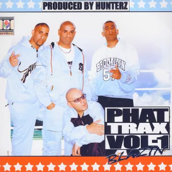 Phat Trax, Vol.1 (Blazin) by Hunterz