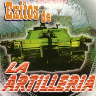 Exitos De by La Artilleria