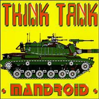 Mandroid by Think Tank